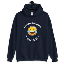 Load image into Gallery viewer, Laugh so hard you cry hoodie