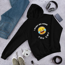 Load image into Gallery viewer, Laugh so hard you cry hoodie